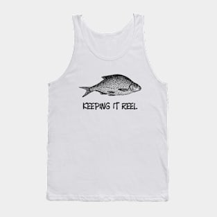 Fishing t-shirt - keeping it reel Tank Top